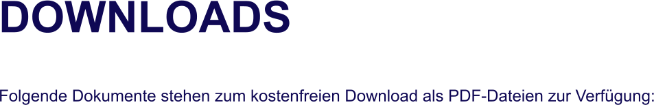 DOWNLOADS   Folgende Dokumente stehen zum kostenfreien Download als PDF-Dateien zur Verfgung: